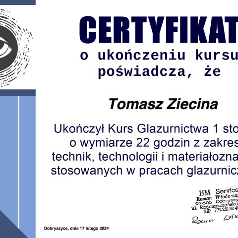 Certyfikat ukończenia Kursu Glazurnictwa 1 stopnia przez "Max-Rem" Tomasza Zięcinę